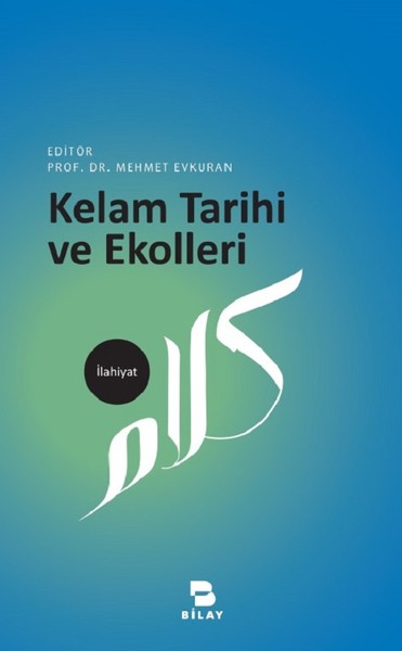 Kelam Tarihi Ve Ekolleri