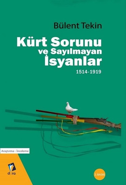 Kürt Sorunu Ve Sayılmayan İsyanlar kitabı