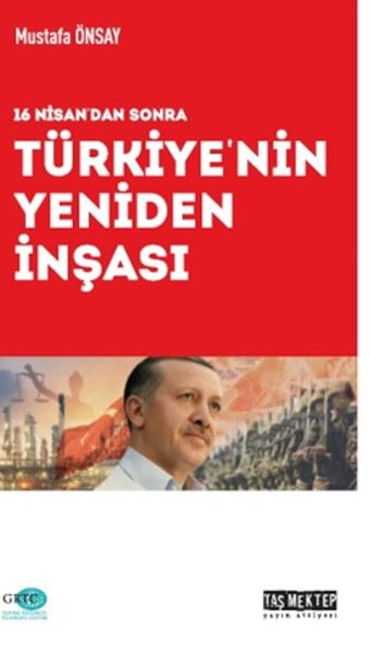 16 Nisan'dan Sonra Türkiye'nin Yeniden İnşası kitabı