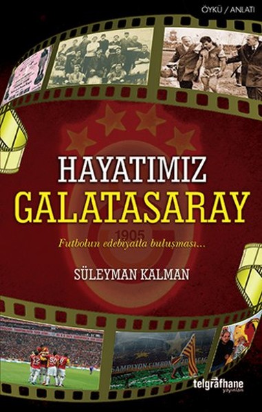 Hayatımız Galatasaray kitabı