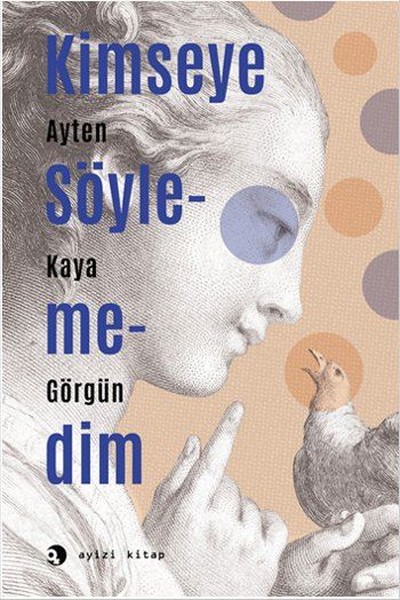 Kimseye Söyleyemedim kitabı