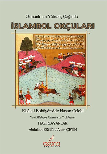 Osmanlı'nın Yükseliş Çağında İslambol Okçuları kitabı