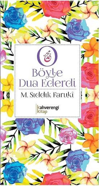 O Böyle Dua Ederdi kitabı