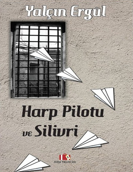 Harp Pilotu Ve Silivri kitabı