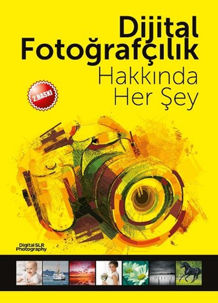 Dijital Fotoğrafçılık Hakkında Her Şey kitabı