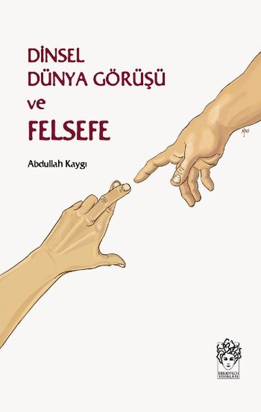 Dinsel Dünya Görüşü Ve Felsefe kitabı