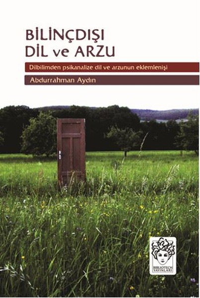 Bilinçdışı Dil Ve Arzu kitabı