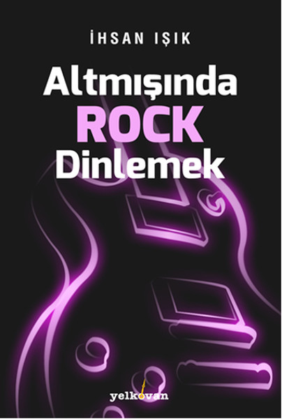 Altmışında Rock Dinlemek kitabı