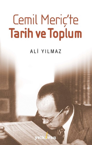 Cemil Meriç'te Tarih Ve Toplum kitabı