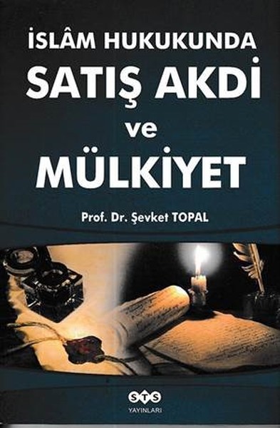 İslam Hukukunda Satış Akdi Ve Mülkiyet kitabı