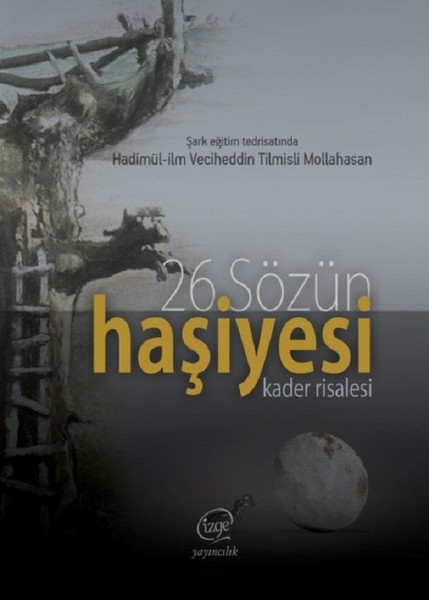 26. Sözün Haşiyesi-Kader Risalesi kitabı