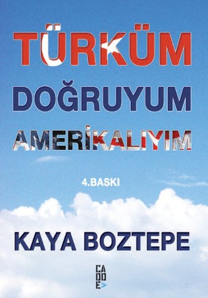 Türküm, Doğruyum, Amerikalıyım kitabı