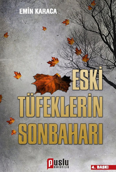 Eski Tüfeklerin Sonbaharı kitabı