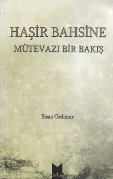 Haşir Bahsine Mütevazi Bir Bakış kitabı