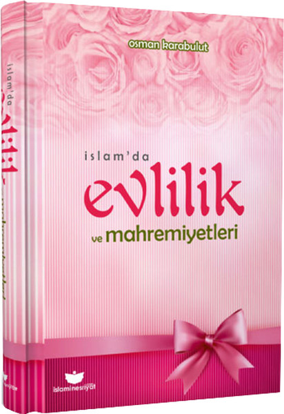 İslam'da Evlilik Ve Mahremiyetleri kitabı