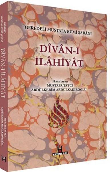 DIvan-I İlahiyat- Geredeli Mustafa Rumi Şabani kitabı