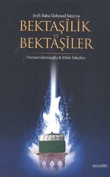 Bektaşilik Ve Bektaşiler kitabı