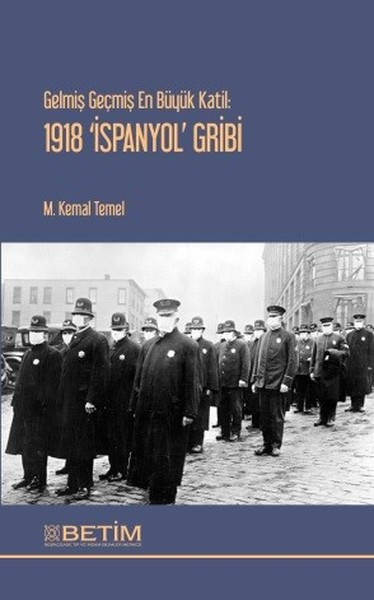 Gelmiş Geçmiş En Büyük Katil: 1918 'ispanyol'Gribi kitabı