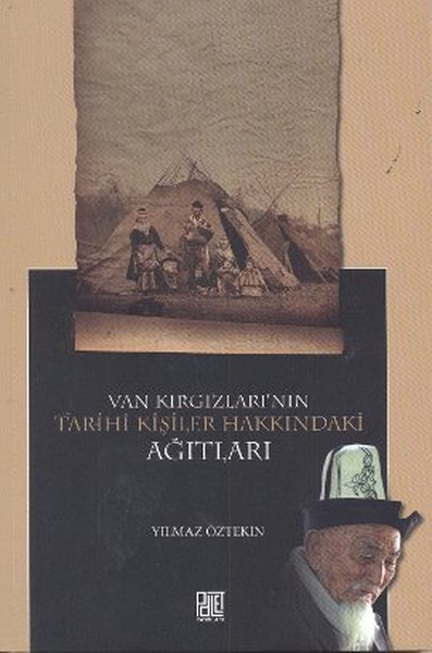 Van Kırgızları'nın Tarihi Kişiler Hakkındaki Ağıtları kitabı