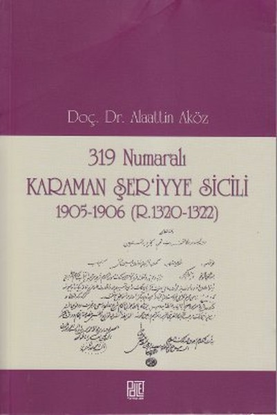 319 Numaralı Karaman Şer'iyye Sicili kitabı