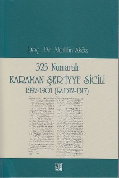 323 Numaralı Karaman Şer'iyye Sicili kitabı