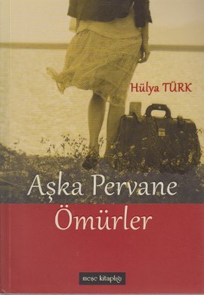 Aşka Pervane Ömürler kitabı