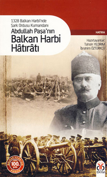 Abdullah Paşa'nın Balkan Harbi Hatıratı kitabı