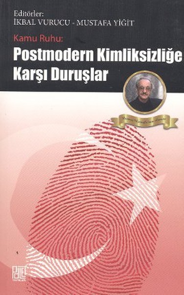 Kamu Ruhu: Postmodern Kimliksizliğe Karşı Duruşlar kitabı