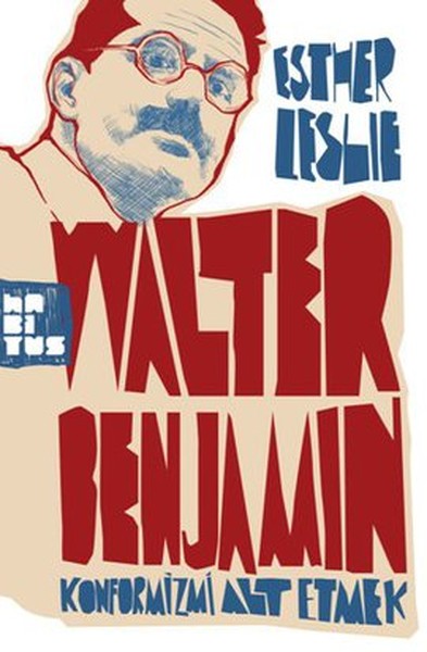 Walter Benjamin: Konformizmi Alt Etmek kitabı