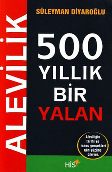 Alevilik - 500 Yıllık Bir Yalan kitabı