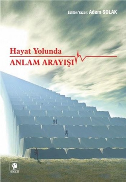 Hayat Yolunda Anlam Arayışı kitabı