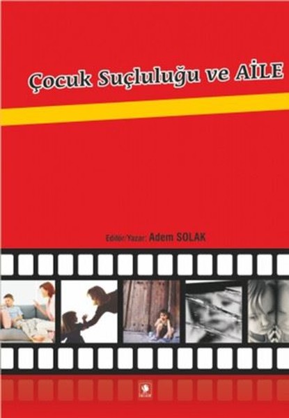 Çocuk Suçluluğu Ve Aile kitabı