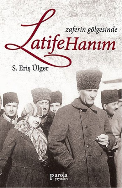 Zaferin Gölgesinde Latife Hanım kitabı