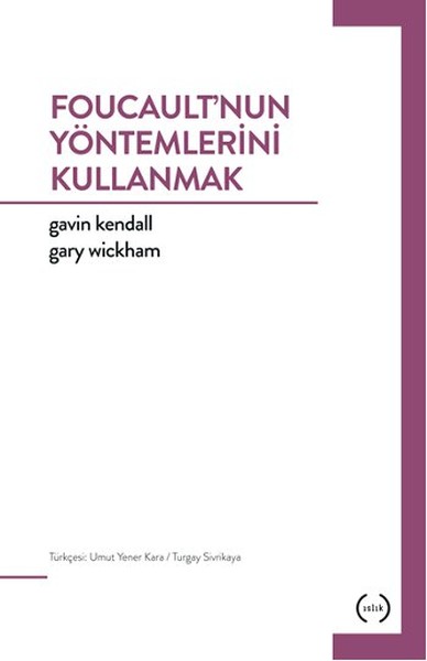 Foucault'nun Yöntemlerini Kullanmak kitabı