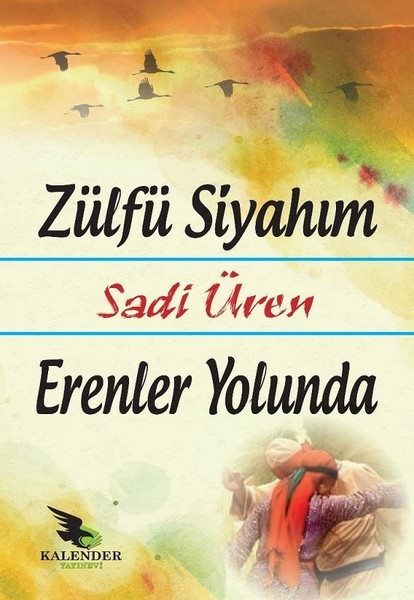 Zülfü Siyahım Erenler Yolunda kitabı