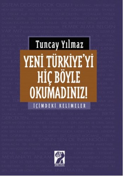 Yeni Türkiye'yi Hiç Böyle Okumadınız!  kitabı