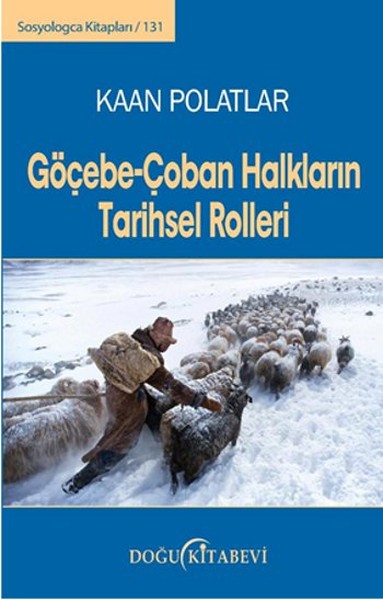 Göçebe - Çoban Halkların Tarihsel Rolleri - Bir Nüfus Teorisi kitabı