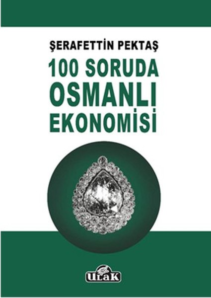 100 Soruda Osmanlı Ekonomisi kitabı