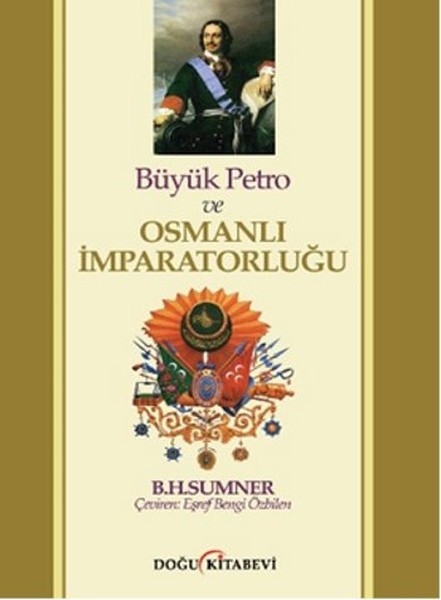 Büyük Petro Ve Osmanlı İmparatorluğu kitabı