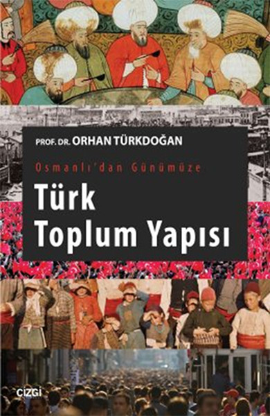 Osmanlı'dan Günümüze Türk Toplum Yapısı kitabı