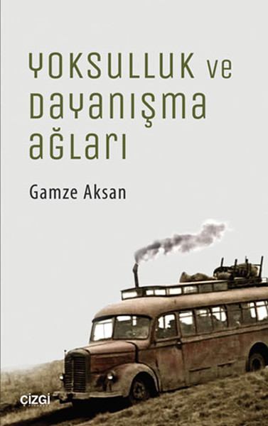 Yoksulluk Ve Dayanışma Ağları kitabı