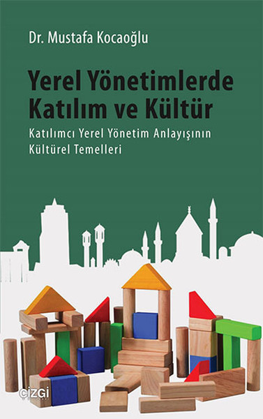 Yerel Yönetimlerde Katılım Ve Kültür kitabı