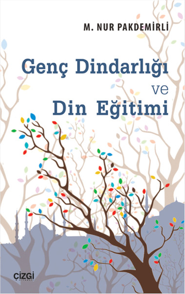 Genç Dindarlığı Ve Din Eğitimi kitabı