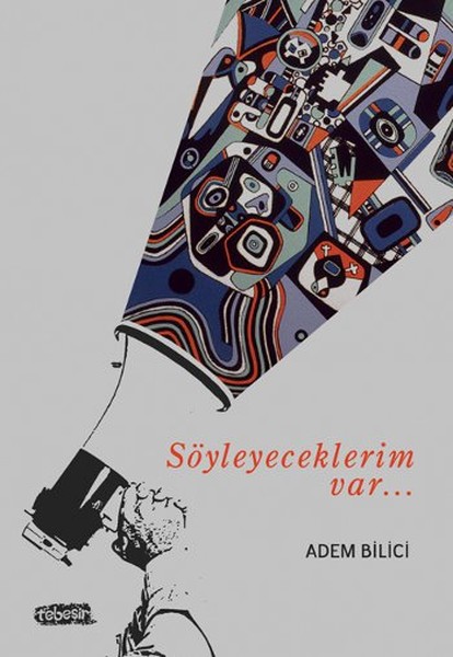 Söyleyeceklerim Var. . .  kitabı