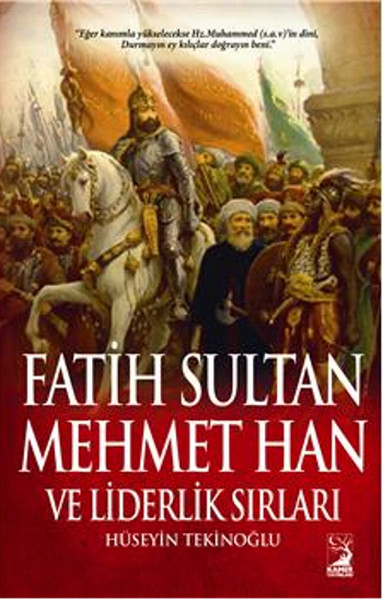 Fatih Sultan Mehmet Han Ve Liderlik Sırları kitabı