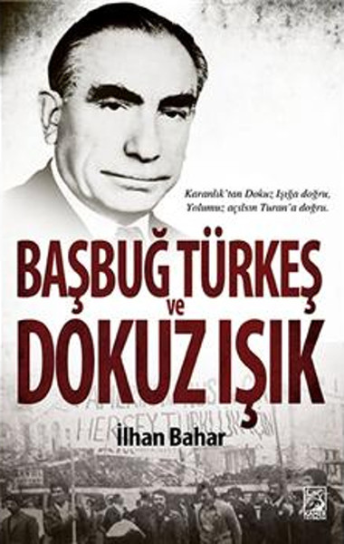 Başbuğ Türkeş Ve Dokuz Işık kitabı