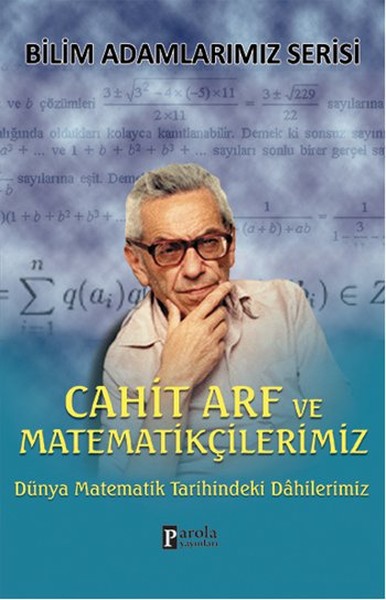 Cahit Arf Ve Matematikçilerimiz kitabı