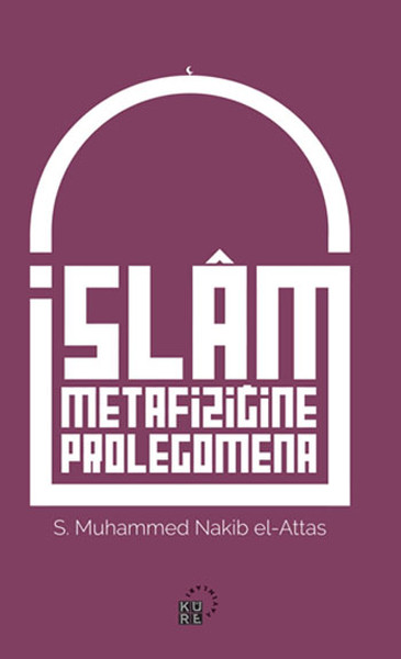 İslam Metafiziğine Prolegomena kitabı