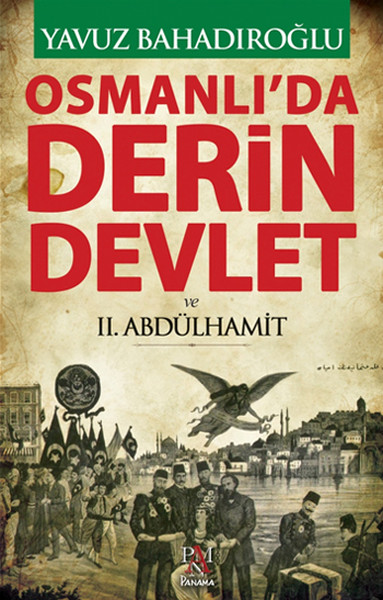 Osmanlı'da Derin Devlet Ve 2. Abdülhamit kitabı