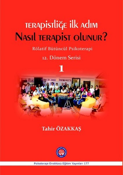 Terapistliğe İlk Adım Nasıl Terapist Olunur ? kitabı